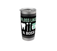 Floss Like A Boss Funny Dentaire Assistant Dentiste Dentiste Dentiste Gobelet isotherme en acier inoxydable double paroi