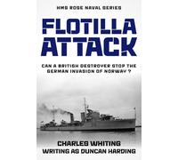 Flotilla Attack: Can a British Destroyer stop the German invasion of Norway...?