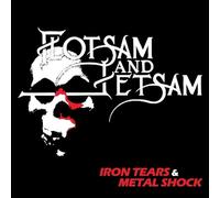 Flotsam And Jetsam - Flotsam And Jetsam - Iron Tears & Metal Shock