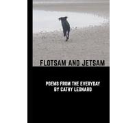 Flotsam and Jetsam: Poems from the Everyday