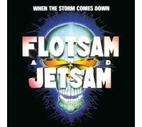 Flotsam and Jetsam - When The Storm Comes Down [Import]