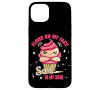 FLOUR ON MY FACE SASS IN MY SOUL Coque pour iPhone 15 Plus