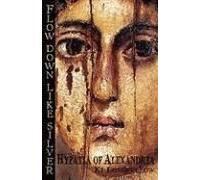 Flow Down Like Silver