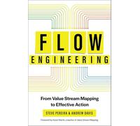 Flow Engineering: From Value Stream Mapping to Effective Action
