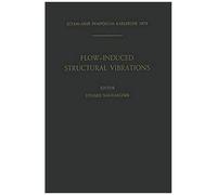 Flow-Induced Structural Vibrations