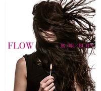 Flow - Kaze No Uta / Burn [Japan CD] KSCL-2761