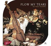 Flow My Tears / Lacrimae Ensemble