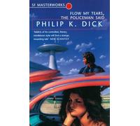 Philip K. Dick – Flow My Tears, The Policeman Said – Gollancz