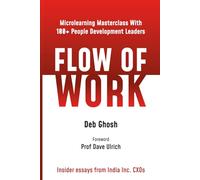 FLOW OF WORK: Microlearning Masterclass With 100+ People Development Leaders