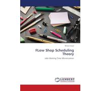 FLow Shop Scheduling Theory