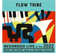 Flow Tribe - Live at The 2022 New Orleans Jazz and Heritage Festival