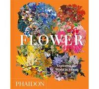 Collectif – Flower: Exploring the world in bloom – Format compact