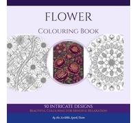 Flower Coloring Book: 50 Beautiful Designs for Adults: By the Scribble Spark Team