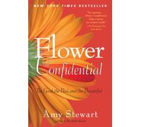Flower Confidential Amy Stewart (Auteur)