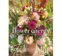 Flower Energy Channeling the Healing Power of Blooms - Jenny Barker - Running Press Adult - ebook (ePub) - Livre