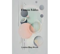 Flower Fables