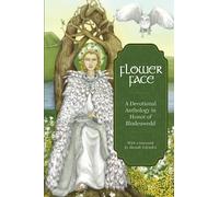 Flower Face: A Devotional Anthology in Honor of Blodeuwedd
