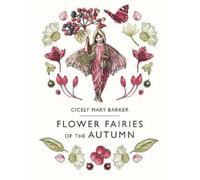 Flower Fairies of the Autumn by Cicely Mary Barker [Hardback] NEUF