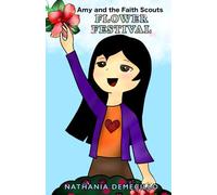 Flower Festival: Amy and the Faith Scouts (Book Two)