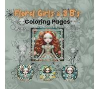 Flower Girl's & 3 B's: Coloring Pages