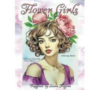 Flower Girls: 50-PAge Coloring Book in Greyscale for Adults. The theme for this book is beautiful portraits of girls with different flowers in hair. ... imagination to color different hair styles.