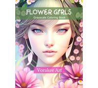 Flower Girls: Grayscale Coloring Book