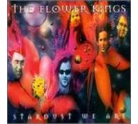 Flower Kings - Stardust We are