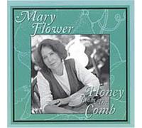 Flower, Mary - Honey from The Comb