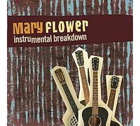 Flower, Mary - Instrumental Breakdown