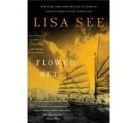 Flower Net A Red Princess Mystery by Lisa See Lisa See (Auteur)