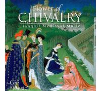 Flower of Chivalry-Musique Médiévale