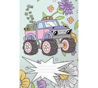 Flower Power Monster Truck Notebook: A Flower Power Monster Truck Journal for Girls and the Young at Heart