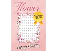 Flower Word Search Book: Word Searches With Easy To Read Print about Flowers, Gardens, Plants and More | 6x9 inches, 110 pages … Perfect For Learning ... Relief, and Growing Your Nature Knowledge