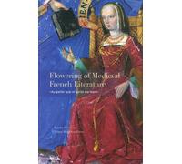 Flowering Of Medieval French Literature