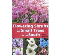 Flowering Shrubs And Small Trees For The South