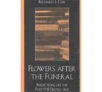 Flowers After the Funeral Richard J. Cox (Auteur)