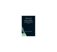 Flowers And Flower-Gardens With An Appendix Of Practical Instructions And Useful Information Respecting The Anglo-Indian Flower-Garden