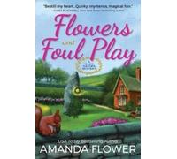 Flowers And Foul Play