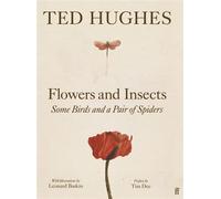 Flowers and Insects, Some Birds and a Pair of Spiders - Ted Hughes - Faber & Faber - ebook (ePub) - Livre