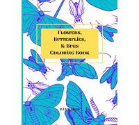 Flowers, Butterflies, & Bugs Coloring Book Water Color: 80 Simple Designs with blank backs