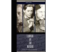 Flowers By the Wayside: A story of Courage & Humanity