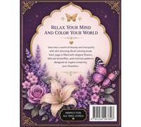 Flowers Coloring Book: Beautiful Floral Designs with Butterflies to Relax, Create & Inspire