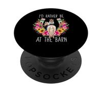 Flowers Funny Horse Lover, I'd Rather Be at The Barn PopSockets PopGrip Adhésif