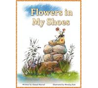 Flowers in My Shoes