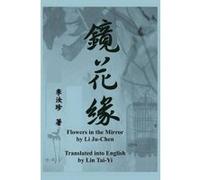 Flowers in the Mirror - [Version Originale] Ju - Chen Li, Tai - Yi Lin, Shirley Zhao, (Auteur)