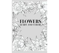 Flowers Learn and color