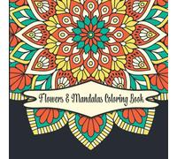 Flowers & Mandalas Coloring Book: 50 Unique Designs to Cultivate Mindfulness, Perfectly Portable Pages (On-the-Go! Coloring Book), Convenient 7x7 Size, Easy to Take Along Everywhere.