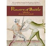 Flowers of Battle The Complete Martial Works of Fiore dei Liberi Vol III by Gregory D. Mele Gregory D. Mele (Auteur)