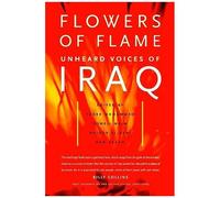 Flowers Of Flame: Unheard Voices Of Iraq