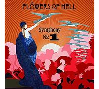 Flowers of Hell - Symphony No#1 [Import]
